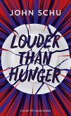 Louder Than Hunger (Mängelexemplar) Louder Than Hunger (Mängelexemplar)