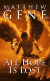 All Hope is Lost (eBook, ePUB) All Hope is Lost (eBook, ePUB)