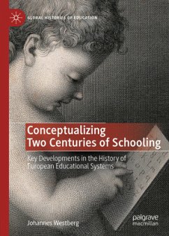 Conceptualizing Two Centuries of Schooling - Westberg, Johannes
