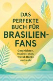 Das perfekte Buch für Brasilien-Fans