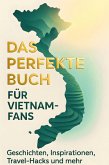 Das perfekte Buch für Vietnam-Fans
