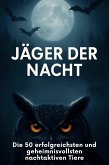 Jäger der Nacht Jäger der Nacht