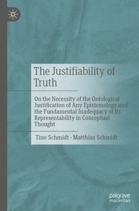 The Justifiability of Truth The Justifiability of Truth