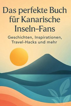 Cover Das perfekte Buch für Kanarische Inseln-Fans