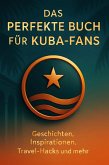 Das perfekte Buch für Kuba-Fans
