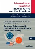 Europe's Relations with the United States and China in the 21st Century