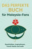 Das perfekte Buch für Malaysia-Fans Das perfekte Buch für Malaysia-Fans