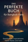 Das perfekte Buch für Bangkok-Fans Das perfekte Buch für Bangkok-Fans