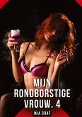 Mijn rondborstige vrouw. 4