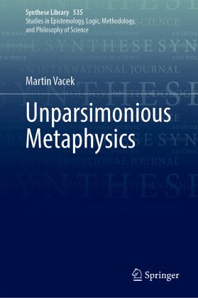 Unparsimonious Metaphysics