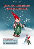 Nisse, der musikalische Weihnachtswichtel - Wichtelkalender