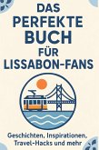 Das perfekte Buch für Lissabon-Fans