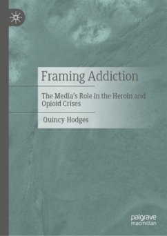 Framing Addiction - Hodges, Quincy