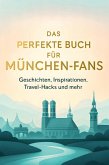 Das perfekte Buch für München-Fans