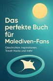 Das perfekte Buch für Malediven-Fans