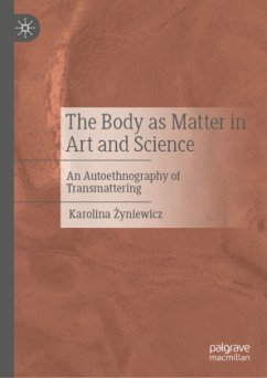 The Body as Matter in Art and Science - _yniewicz, Karolina