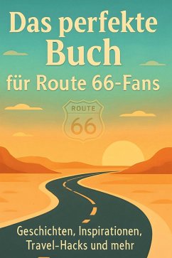 Das perfekte Buch für Route 66-Fans - König, Lena