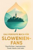 Das perfekte Buch für Slowenien-Fans