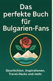 Das perfekte Buch für Bulgarien-Fans