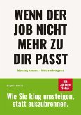 Wenn der Job nicht mehr zu dir passt: Montag kommt - Motivation geht.