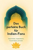 Das perfekte Buch für Indien-Fans
