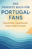 Das perfekte Buch für Portugal-Fans Das perfekte Buch für Portugal-Fans
