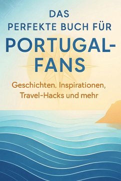 Cover Das perfekte Buch für Portugal-Fans