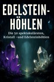 Edelstein-Höhlen