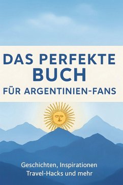 Cover Das perfekte Buch für Argentinien-Fans