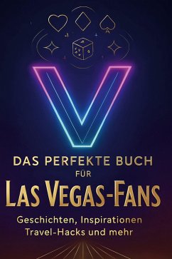 Das perfekte Buch für Las Vegas-Fans - Schmitz, Finn Das perfekte Buch für Las Vegas-Fans - Schmitz, Finn