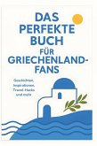 Das perfekte Buch für Griechenland-Fans Das perfekte Buch für Griechenland-Fans