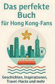 Das perfekte Buch für Hong Kong-Fans