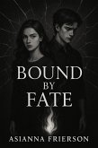 Bound by Fate (eBook, ePUB)