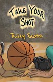 Take Your Shot (eBook, ePUB)