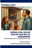 Crónica del dolor que no sale en los expedientes (eBook, ePUB)