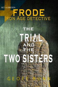 Cover The Trial & The Two Sisters (Frode: Iron Age Detective) (eBook, ePUB)