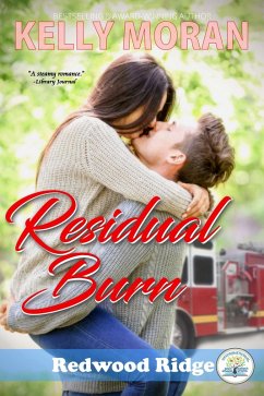 Residual Burn (Redwood Ridge 4) (eBook, ePUB) - Moran, Kelly