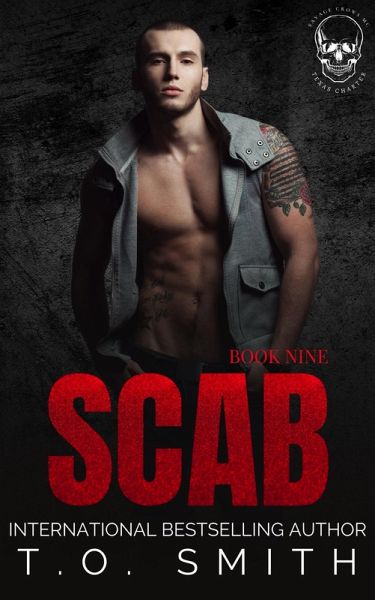 Scab (Savage Crows MC Texas Charter, #10) (eBook, ePUB) Scab (Savage Crows MC Texas Charter, #10) (eBook, ePUB)