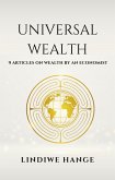 Universal Wealth: 9 Articles On Wealth By An Economist (eBook, ePUB)