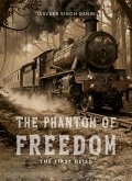 The Phantom of Freedom - The First Heist (eBook, ePUB)