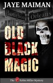 Old Black Magic (Robin Miller Mystery, #6) (eBook, ePUB)