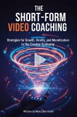 The Short-Form Video Coaching (eBook, ePUB)