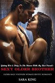 Getting Wet & Dirty In The Shower With My Best Friend's Sexy older Brother: Older Man Younger Woman Erotic Romance (Spicy Age Gap Erotica Romance Short Stories, #7) (eBook, ePUB)