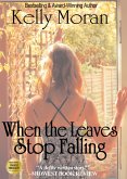 When the Leaves Stop Falling (eBook, ePUB)