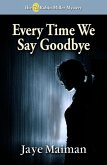Every Time We Say Goodbye (Robin Miller Mystery, #7) (eBook, ePUB)