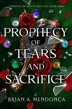 Cover Prophecy of Tears and Sacrifice (eBook, ePUB)