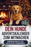 Dein Hunde Adventskalender zum Mitmachen Dein Hunde Adventskalender zum Mitmachen