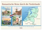 Romantische Reise durch die Niederlande (Wandkalender 2026 DIN A4 quer), CALVENDO Monatskalender