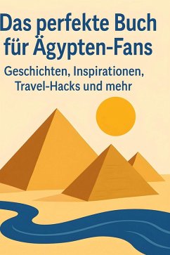 Das perfekte Buch für Ägypten-Fans - Hofmann, Emma