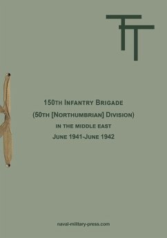 150th INFANTRY BRIGADE (50th [Northumbrian] Division) in the Middle East June 1941-June 1942